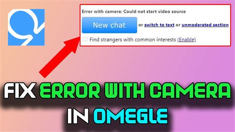 how to fix camera on omegle|How to Fix Camera Not Working on Omegle